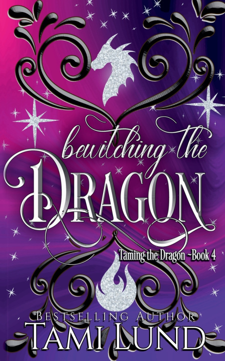 Kniha Bewitching the Dragon Tami Lund