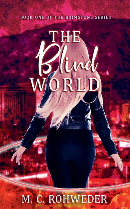 Kniha The Blind World M. C. Rohweder
