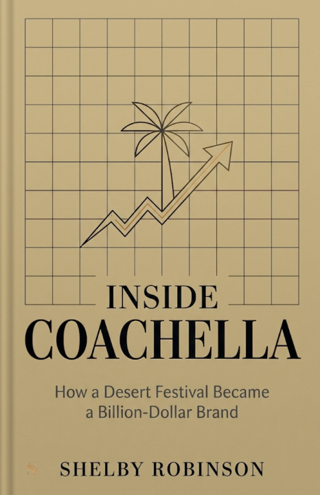 Kniha Inside Coachella Shelby Robinson