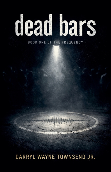Knjiga Dead Bars DARRYL WAYNE JR TOWNSEND