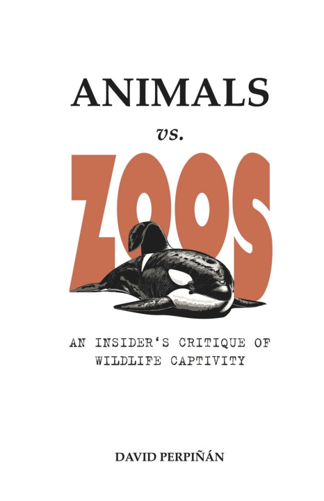Livro Animals vs. Zoos David Perpinan