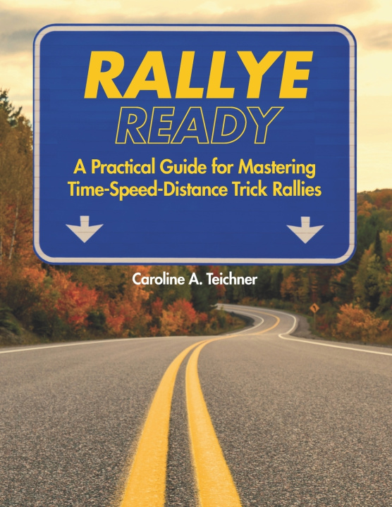 Kniha Rallye Ready Caroline Ayres Teichner