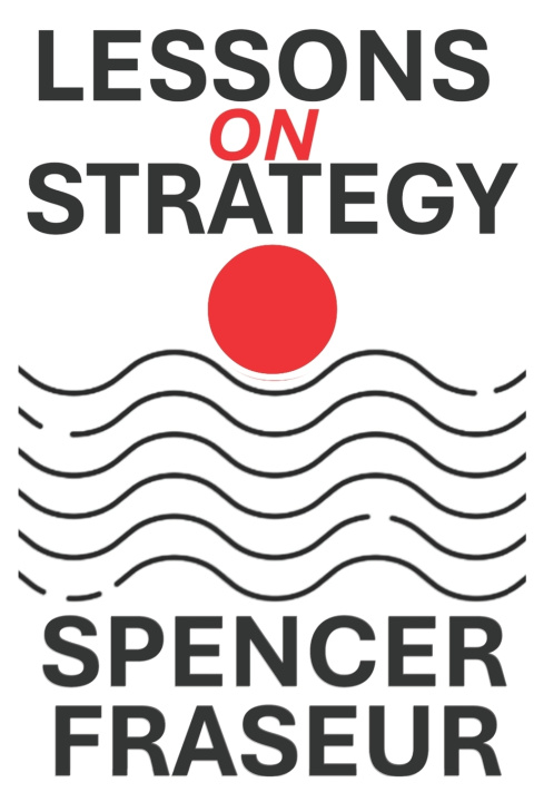 Knjiga Lessons On Strategy Spencer Fraseur