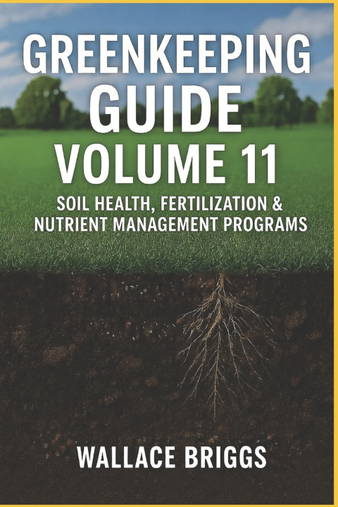 Kniha Greenkeeping Guide Volume 11 Wallace Briggs