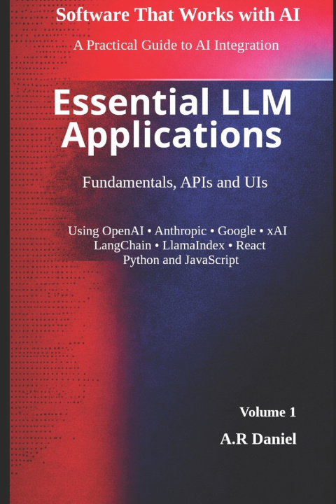 Βιβλίο Essential LLM Applications A.R. Daniel