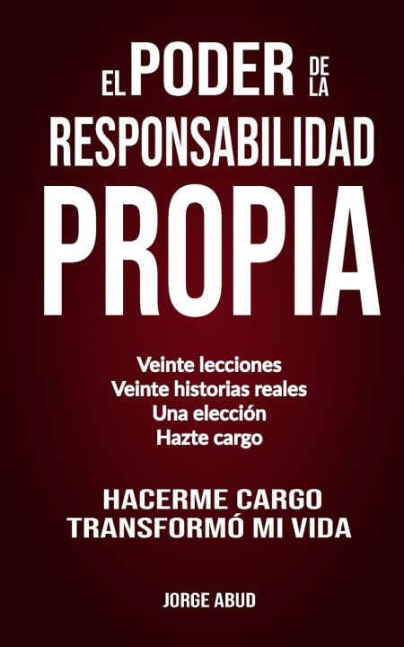 Kniha El Poder de la Responsabilidad Propia Jorge Abud