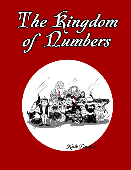 Knjiga The Kingdom of Numbers Kate Dunfee