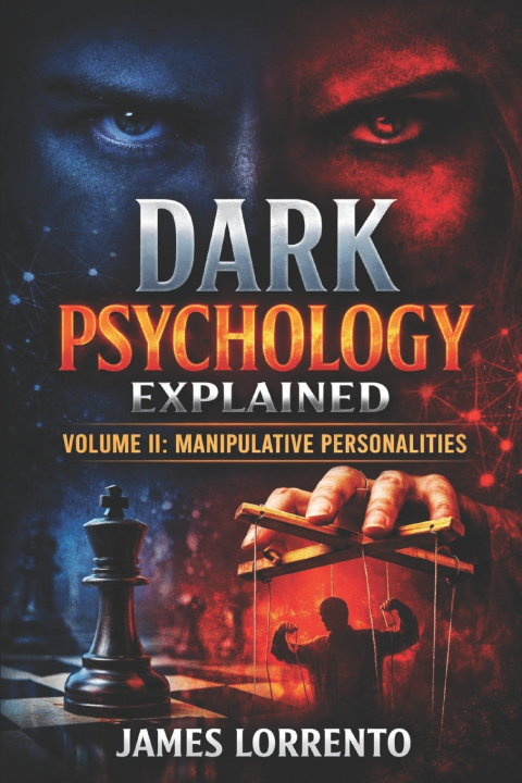 Kniha Dark Psychology Explained James Lorrento