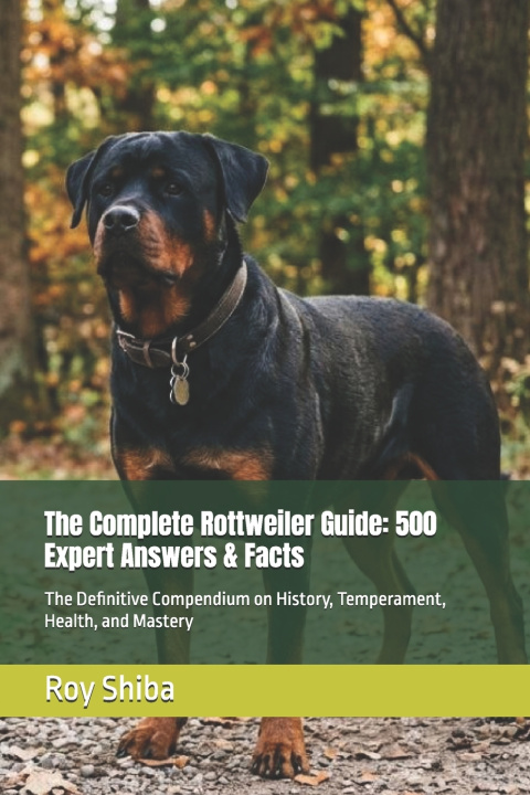 Kniha The Complete Rottweiler Guide Roy Shiba