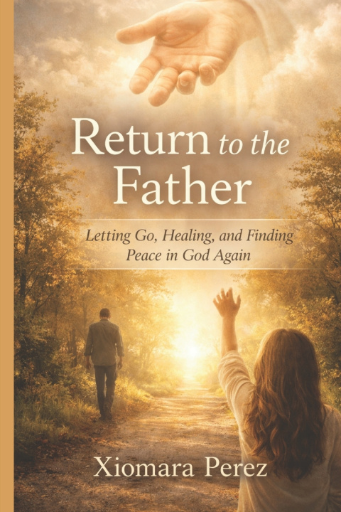Kniha Return to the Father Xiomara I Perez