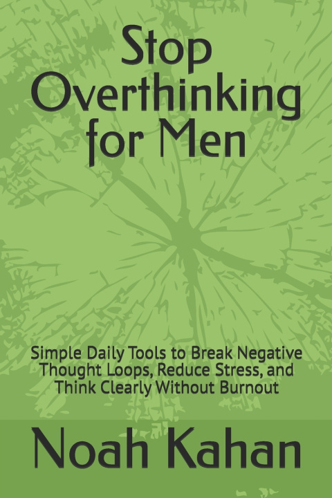 Knjiga Stop Overthinking for Men Noah Kahan