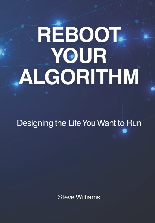 Könyv REBOOT YOUR ALGORITHM Steve Williams