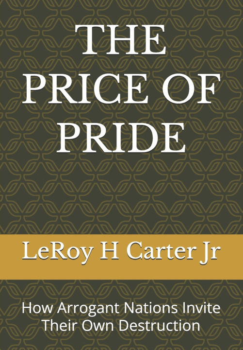Książka THE PRICE OF PRIDE LeRoy H Carter Jr