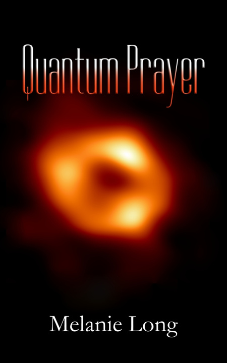 Könyv Quantum Prayer Melanie Long