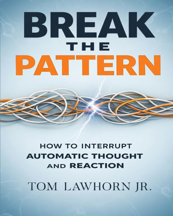 Kniha Break the Pattern Tom Lawhorn Jr