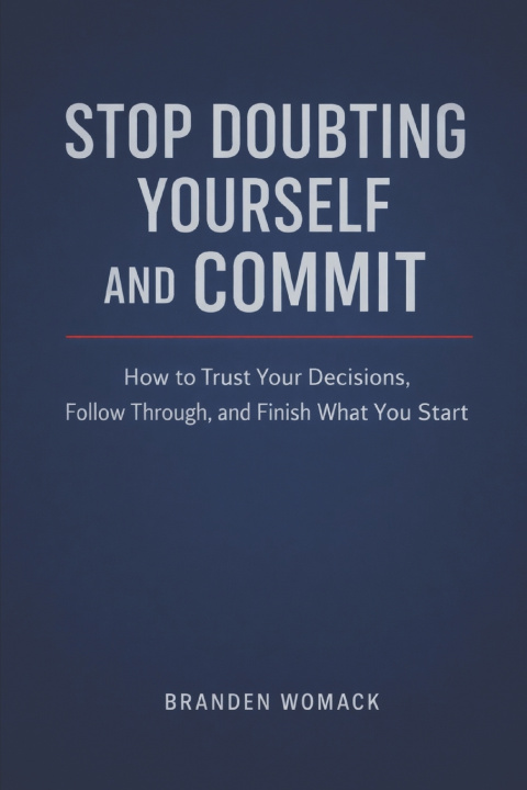 Kniha Stop Doubting Yourself and Commit Branden Womack