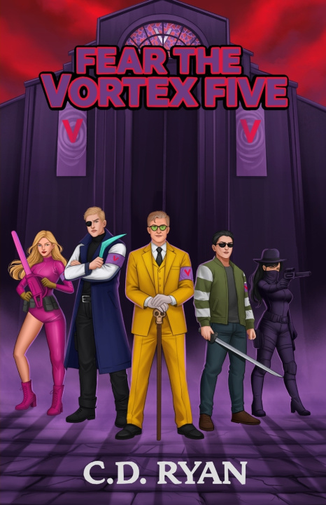 Könyv Fear The Vortex Five C. D. Ryan