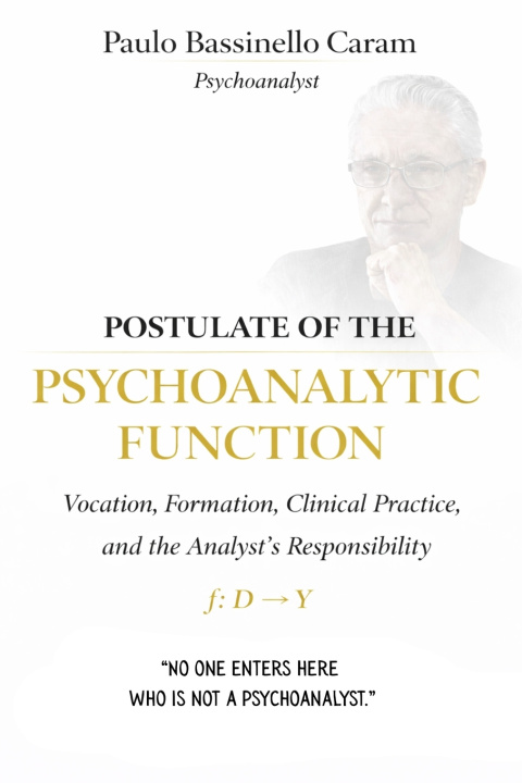 Kniha Postulate of the Psychoanalytic Function Paulo Bassinello Caram