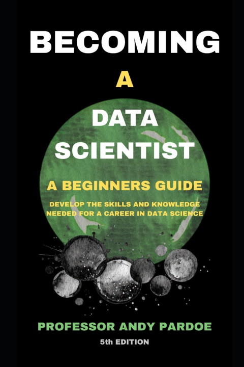 Kniha Becoming a Data Scientist Andy Pardoe