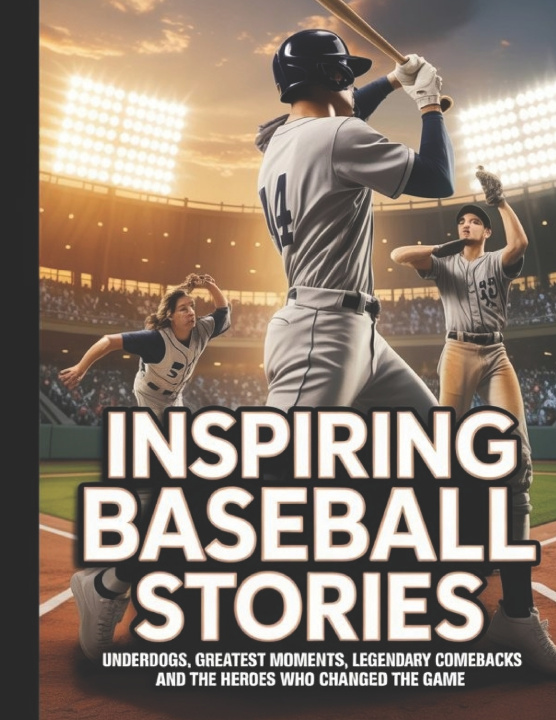 Knjiga INSPIRING BASEBALL STORIES Mr Deep