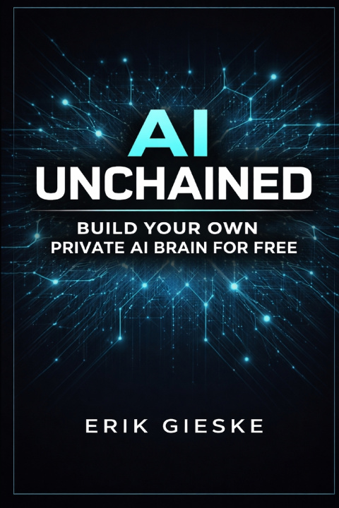 Book AI Unchained Erik Gieske