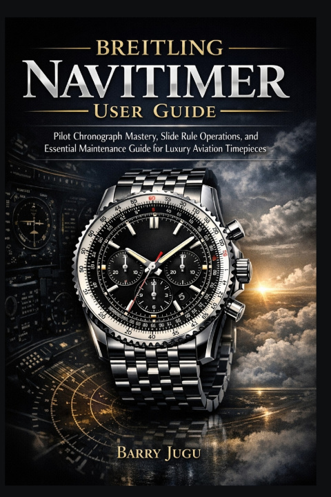 Könyv Breitling Navitimer User Guide Barry Jugu