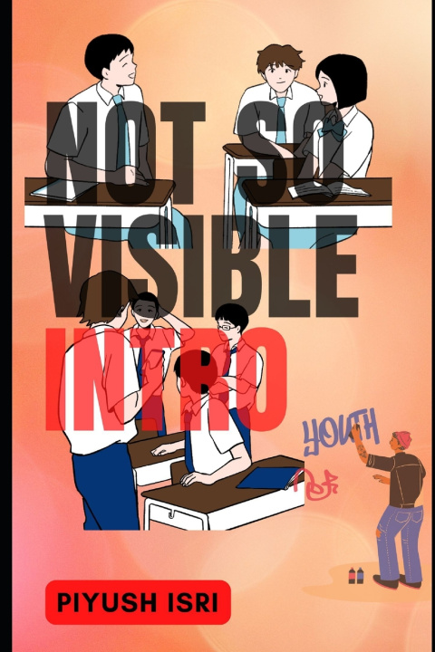 Kniha NOT SO VISIBLE Piyush Isri