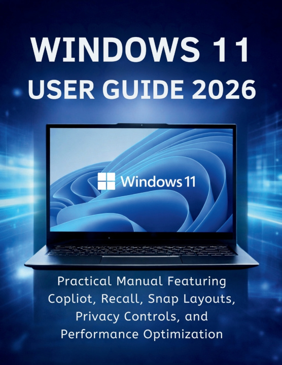 Kniha Windows 11 User Guide 2026 PHILLIP M. KROEGER