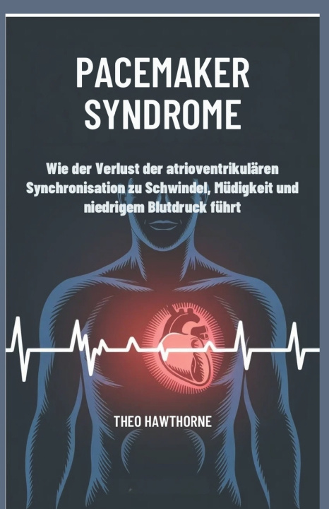 Kniha Pacemaker Syndrome Theo Hawthorne