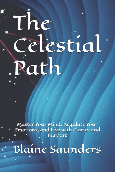 Kniha The Celestial Path Blaine Saunders