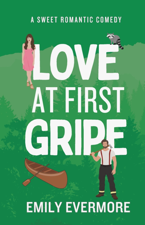 Kniha Love at First Gripe Emily Evermore