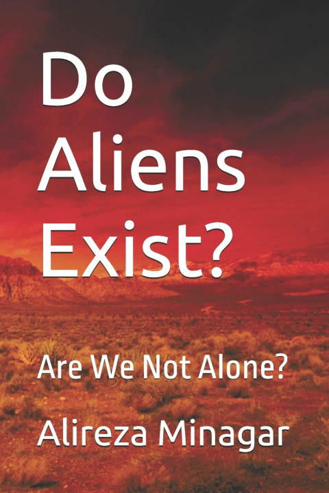 Kniha Do Aliens Exist? Alireza Minagar