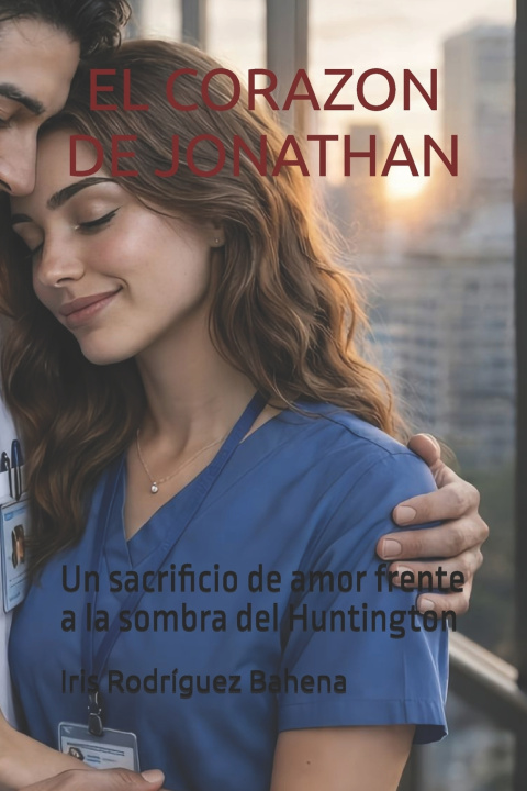 Knjiga EL CORAZON DE JONATHAN Iris Jacqueline Rodriguez Bahena