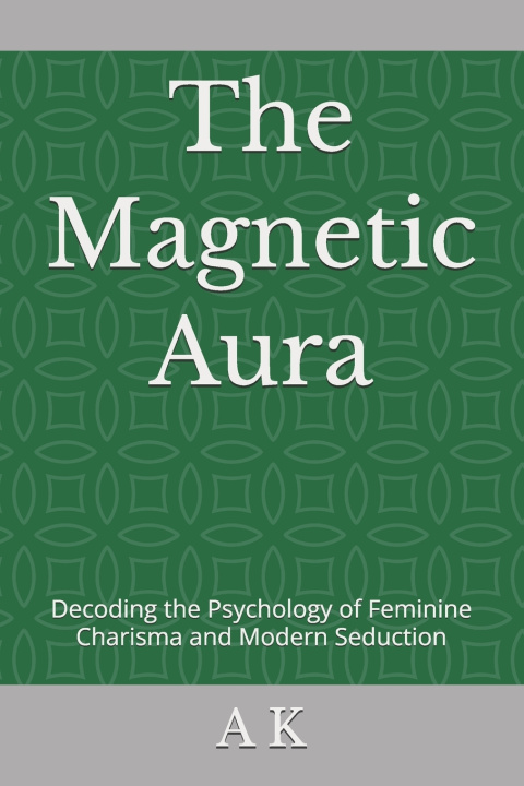 Knjiga The Magnetic Aura A K