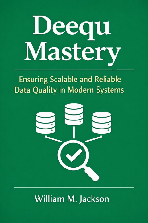Kniha Deequ Mastery William M. Jackson