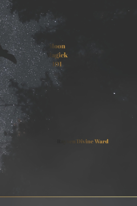 Libro Moon Magick 101 Rayven Divine Ward