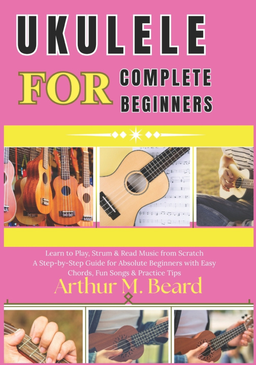 Kniha ukulele for complete beginners Rolando Newman