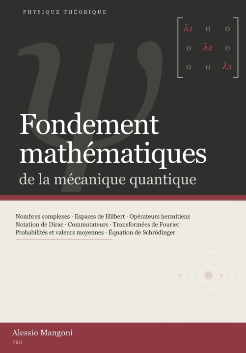 Knjiga Fondements mathématiques de la mécanique quantique Alessio Mangoni