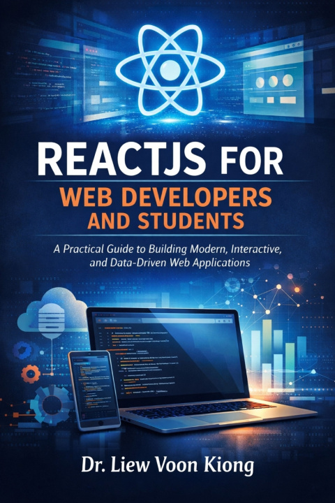 Könyv REACTJS FOR WEB DEVELOPERS AND STUDENTS Voon Kiong Liew