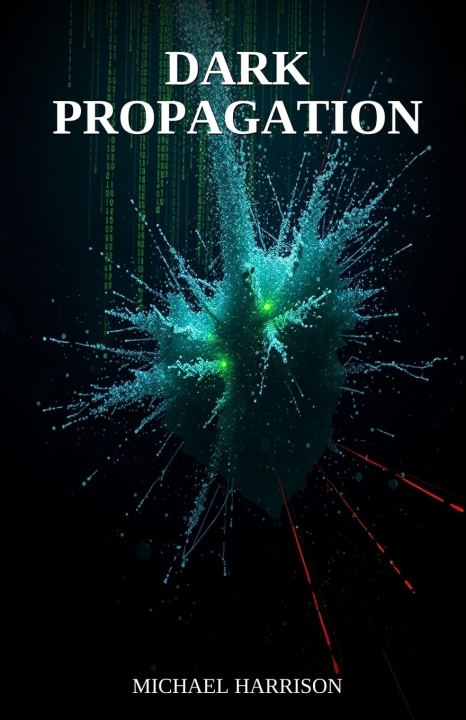 Book Dark Propagation Michael Harrison