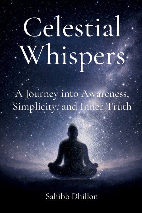 Knjiga Celestial Whispers Sahibb Dhillon