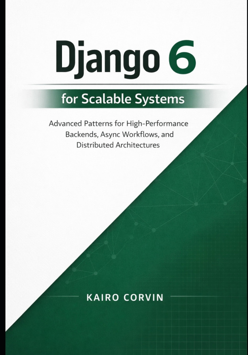 Kniha Django 6 for Scalable Systems Kairo Corvin