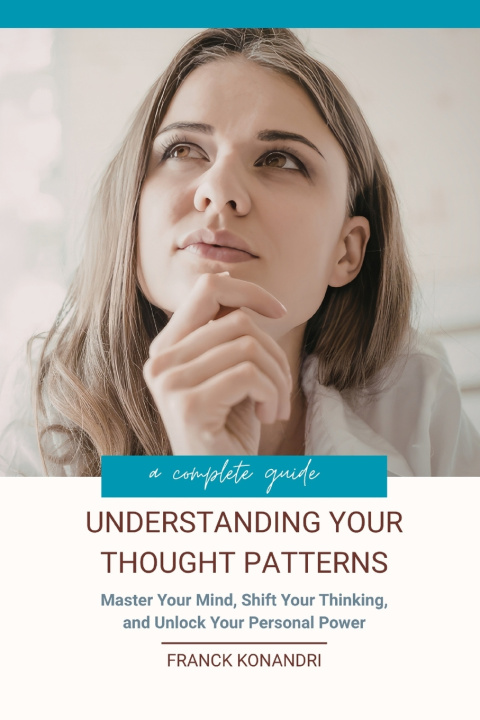 Könyv Understanding Your Thought Patterns Franck Konandri