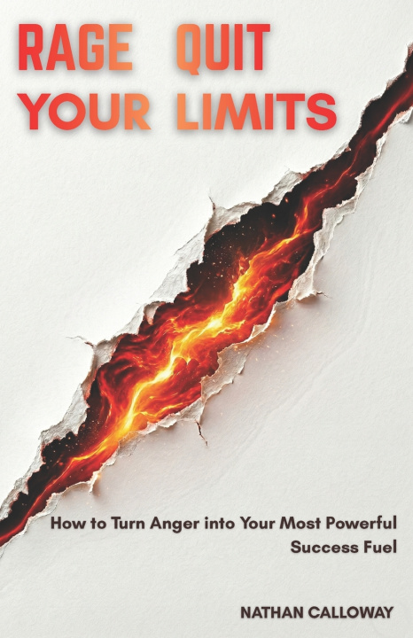 Kniha Rage Quit Your Limits Nathan Calloway
