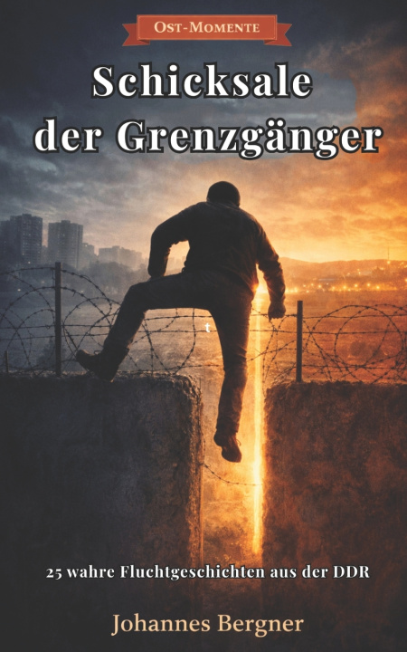 Buch Ost-Momente Johannes Bergner