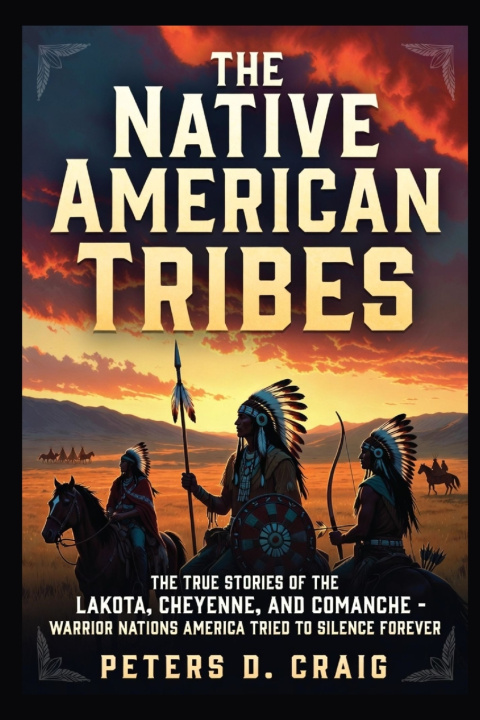 Knjiga The Native American Tribes PETERS D. CRAIG