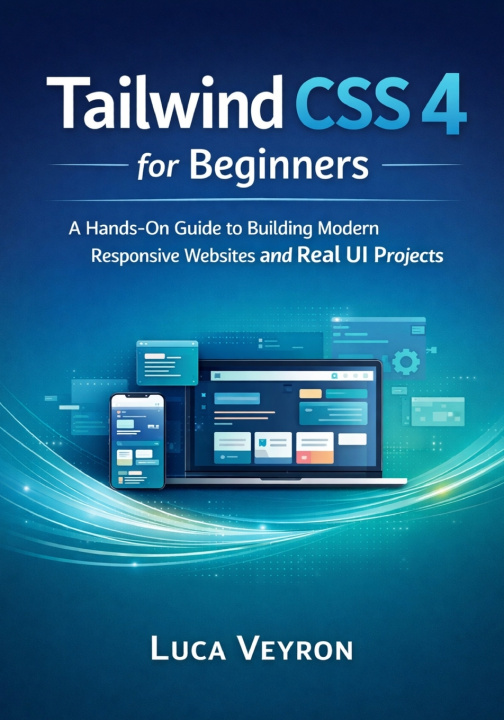 Kniha Tailwind CSS 4 for Beginners Luca Veyron
