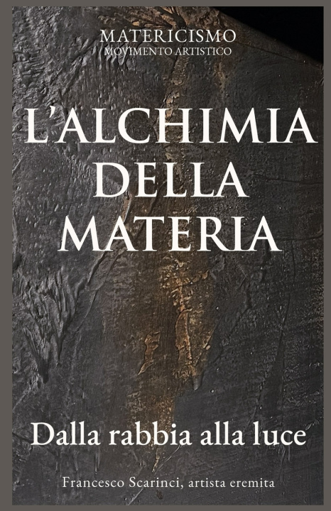 Kniha L'ALCHIMIA DELLA MATERIA Francesco Scarinci