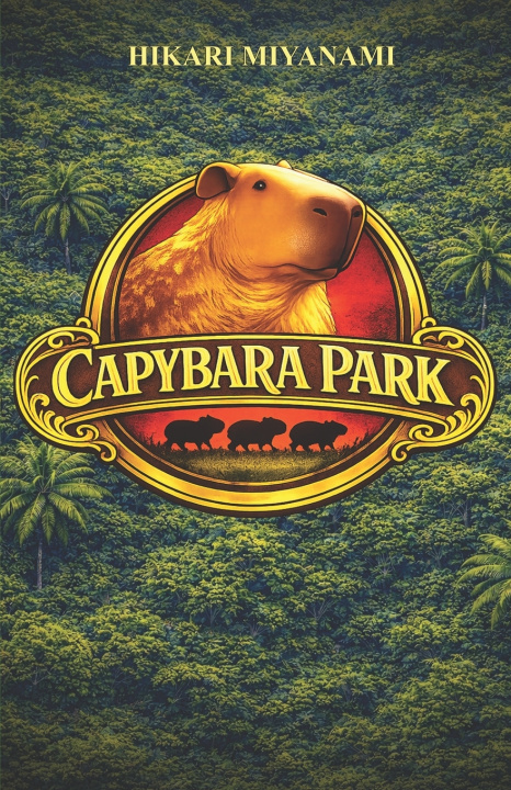 Knjiga CAPYBARA PARK Hikari Miyanami