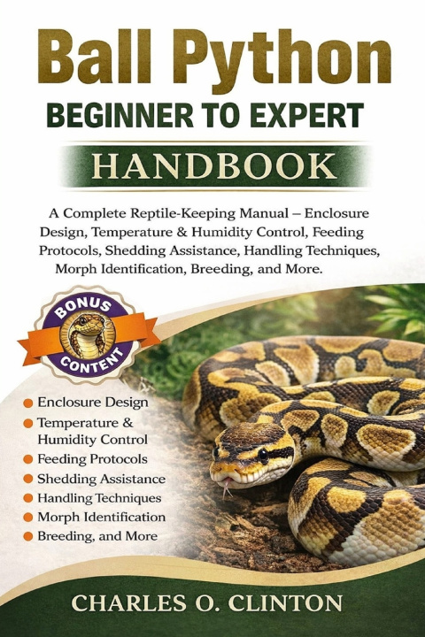 Könyv BALL PYTHON BEGINNER TO EXPERT HANDBOOK CHARLES O. CLINTON
